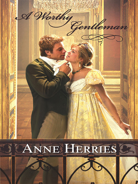 A Worthy Gentleman, Anne Herries