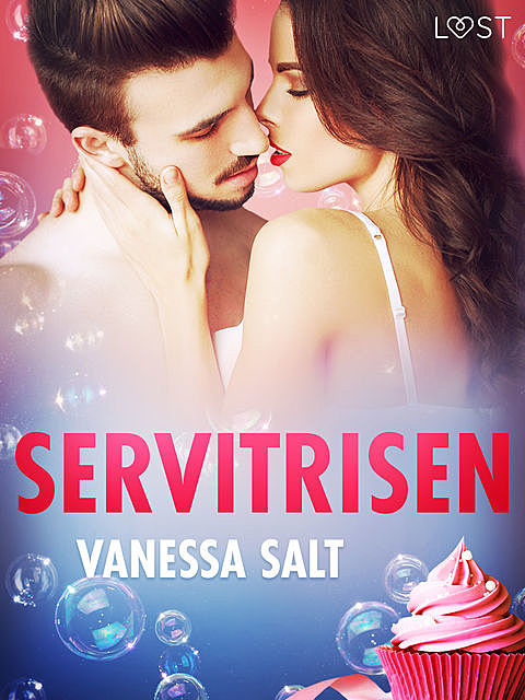 Servitrisen – erotisk novell, Vanessa Salt