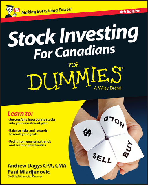 Stock Investing For Canadians For Dummies, Andrew Dagys, Paul Mladjenovic