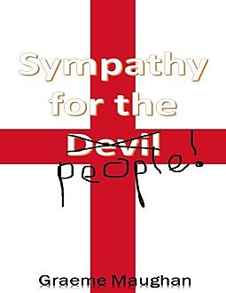 Sympathy for the Devil, Graeme Maughan