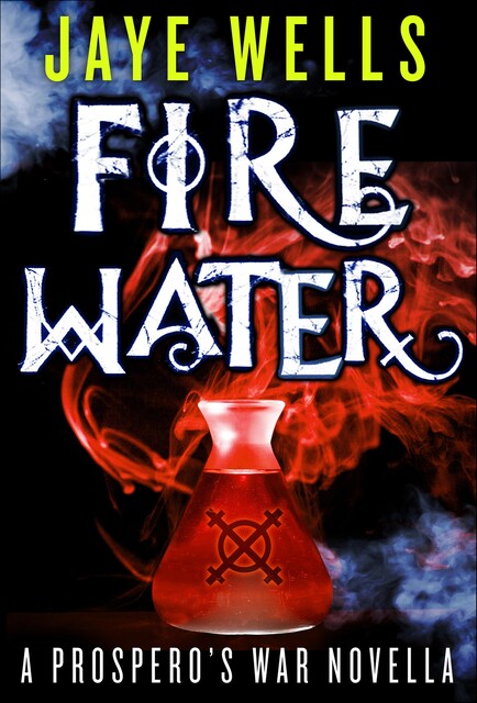 Fire Water, Jaye Wells