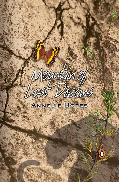 Mountain Of Lost Dreams, Annelie Botes