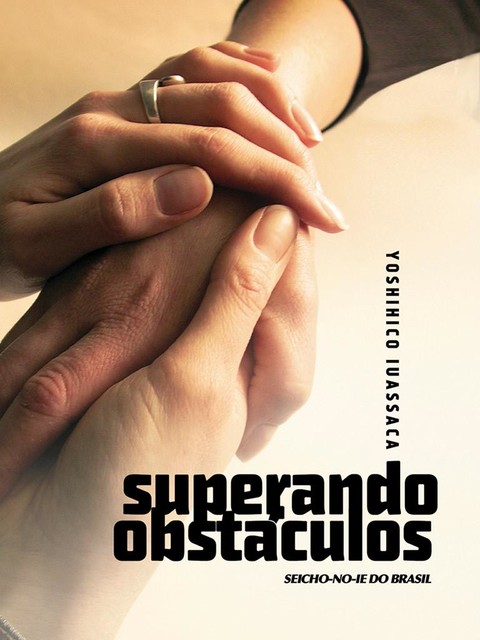 Superando Obstáculos, Yoshihico Iuassaca