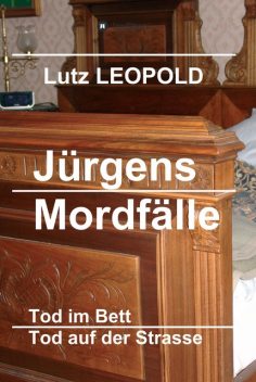 Jürgens Mordfälle, Lutz LEOPOLD