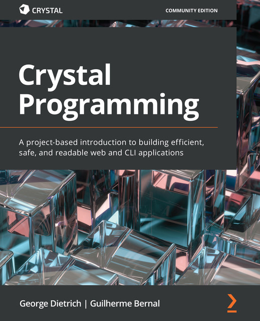 Crystal Programming, George Dietrich, Guilherme Bernal