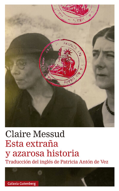 Esta extraña y azarosa historia, Claire Messud