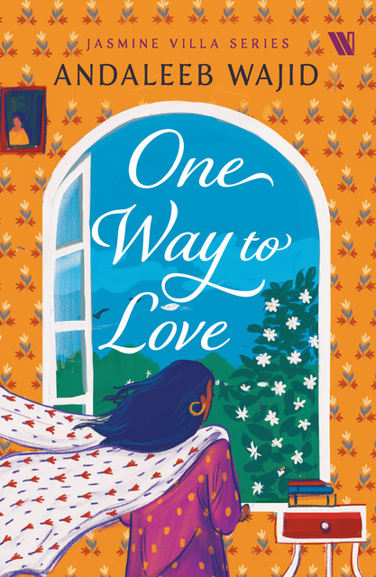 One Way to Love – Jasmine Villa Series, Andaleeb Wajid