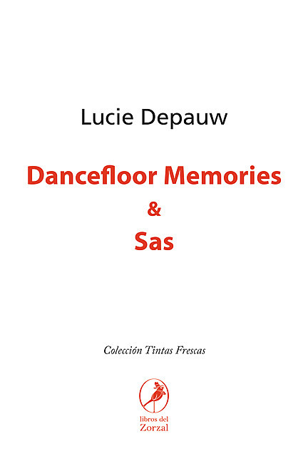 Dancefloor Memories & Sas, Lucie Depaw