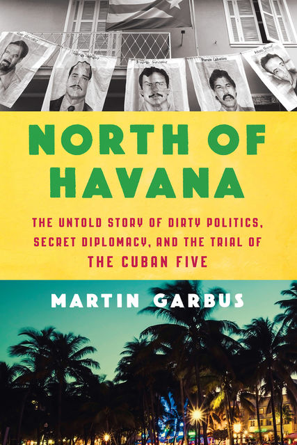 North of Havana, Martin Garbus