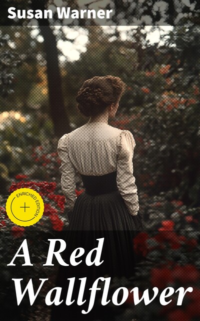 A Red Wallflower, Susan Warner
