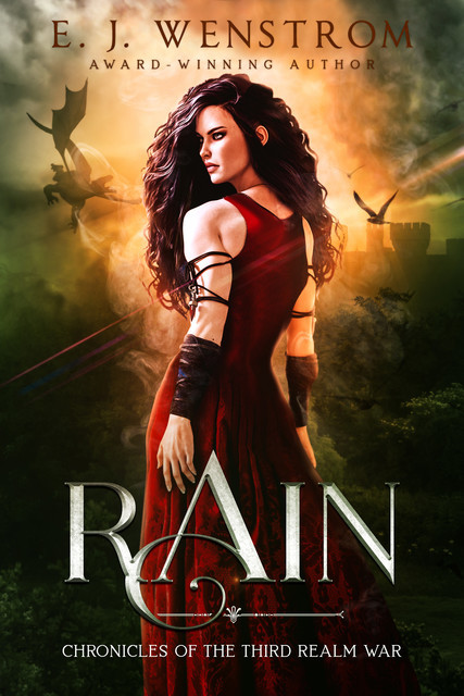 Rain, Chronicles of the Third Realm Wars #0, E.J. Wenstrom