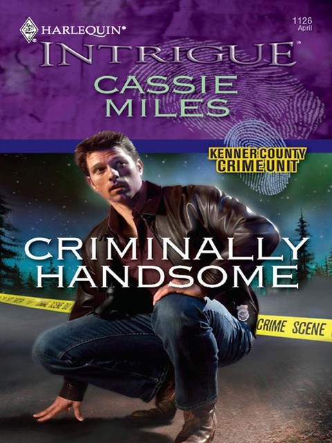 Criminally Handsome, Cassie Miles