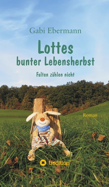 Lottes bunter Lebensherbst, Gabi Ebermann