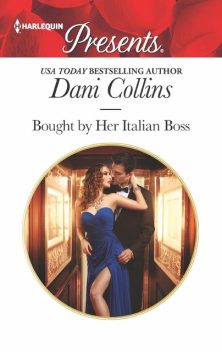 Bought by Her Italian Boss, Dani Collins