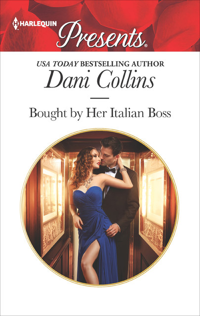 Bought by Her Italian Boss, Dani Collins