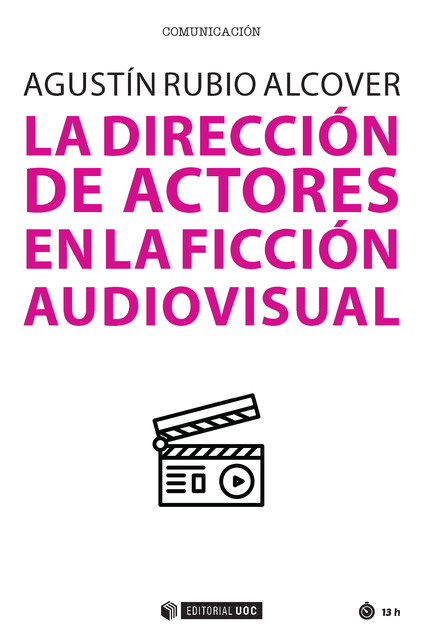 La dirección de actores en la ficción audiovisual, Agustín Rubio Alcover