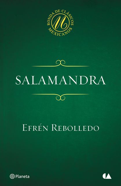 Salamandra, Efrén Rebolledo