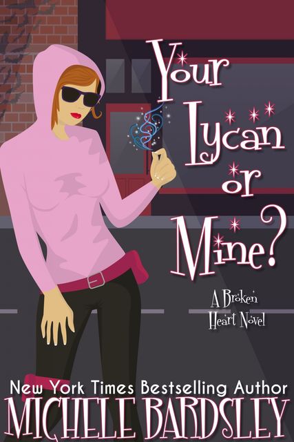 Your Lycan or Mine, Michele Bardsley