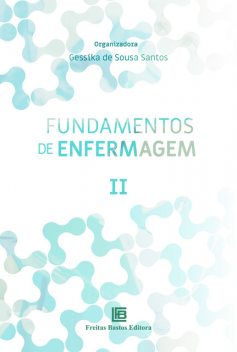 Fundamentos de Enfermagem II, Gessika de Sousa Santos