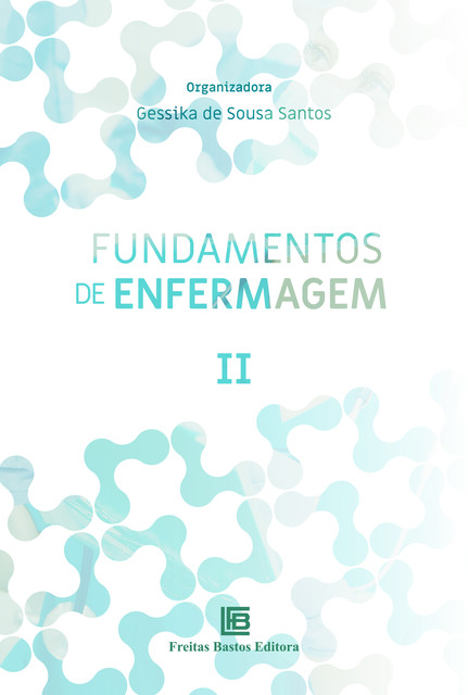 Fundamentos de Enfermagem II, Gessika de Sousa Santos