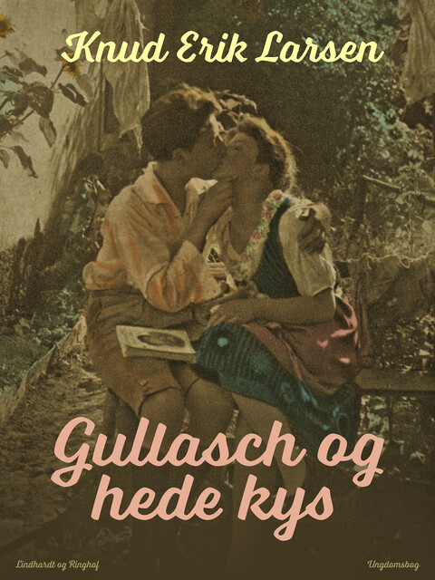 Gullasch og hede kys, Knud Erik Larsen
