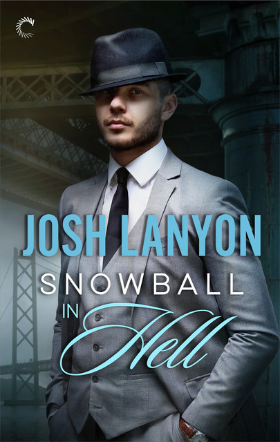 Snowball in Hell, Josh Lanyon