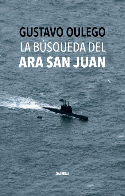 La búsqueda del ARA San Juan, Gustavo Oulego