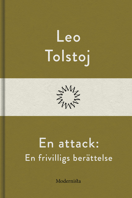 En attack: En frivilligs berättelse, Lev Tolstoj