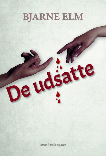 DE UDSATTE, Bjarne Elm