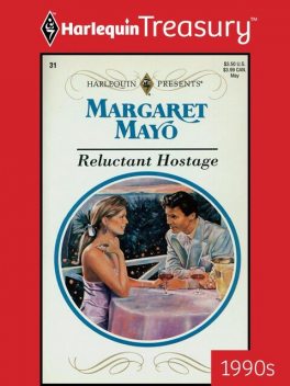 Reluctant Hostage, Margaret Mayo
