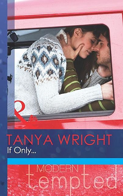 If Only, Tanya Wright