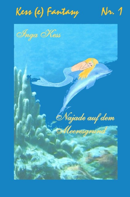Najade auf dem Meeresboden, Inga Kess
