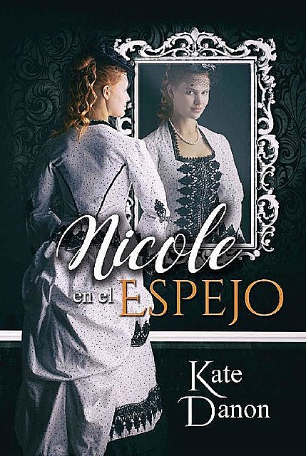 Nicole en el espejo, Kate Danon