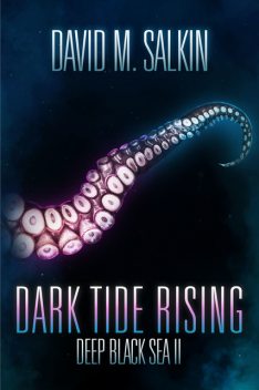 Dark Tide Rising, David Salkin