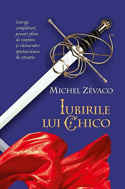 Iubirile lui Chico, Michel Zévaco