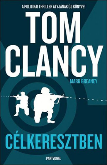 Célkeresztben, Tom Clancy