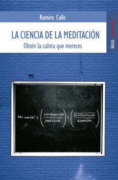 La ciencia de la meditación, Ramiro Calle