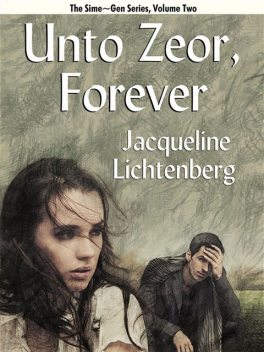 Unto Zeor, Forever, Jacqueline Lichtenberg