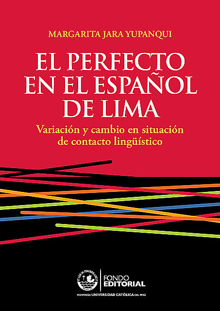 El perfecto en el español de Lima, Margarita Jara