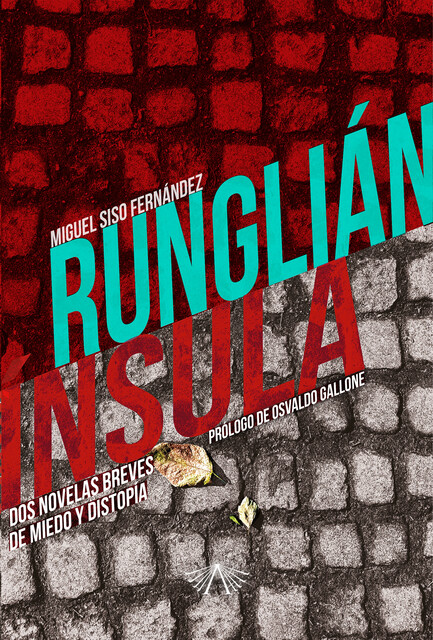Runglián e Ínsula, Miguel Siso Fernandez