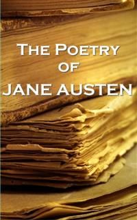 Jane Austen, The Poetry Of, Jane Austen