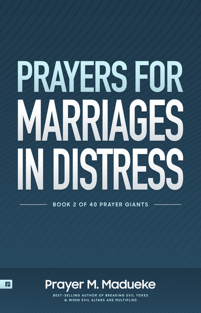 Prayers for Marriage in Distress, Prayer M. Madueke