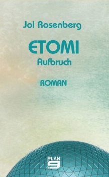 Etomi. Aufbruch, Jol Rosenberg