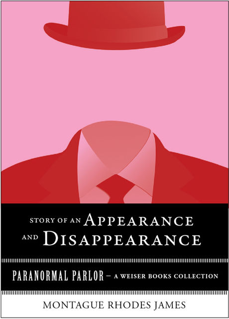 Story of an Appearance and Disappearance, James Montague