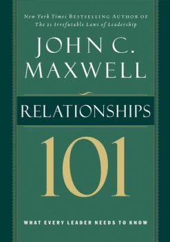 Relationships 101, Maxwell John