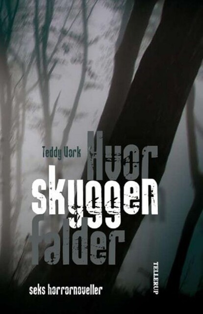 Hvor skyggen falder, Teddy Vork