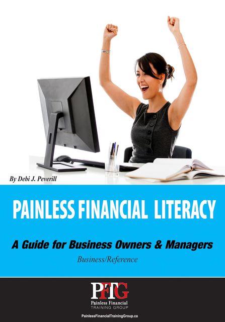 Painless Financial Literacy, Debi J Peverill