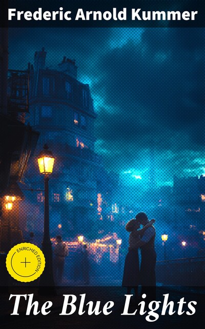 The Blue Lights, Frederic Arnold Kummer