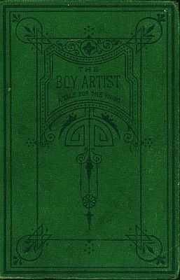 The Boy Artist. / A Tale for the Young, F.M.S.