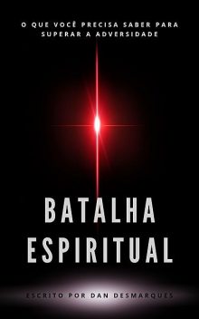 Batalha Espiritual, Dan Desmarques